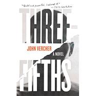 Three-Fifths by John Vercher, 9781250392268