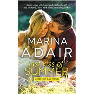 LAST KISS OF SUMMER by Marina Adair, 9781455562268
