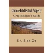 Chinese Intellectual Property by Xu, Jian; Harris, Gordon, 9781522952268