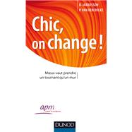Chic, on change ! by Bruno Jarrosson; Philippe Van Den Bulke, 9782100702268