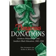 Dangerous Donations by Anderson, Eric; Moss, Alfred A., Jr., 9780826212269