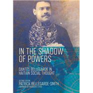 In the Shadow of Powers by Bellegarde-Smith, Patrick; Byrd, Brandon R., 9780826522269