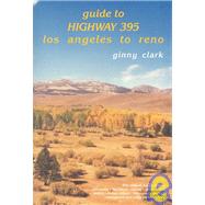 Gem Guides Guide to Highway 395 by Clark, Virginia, 9780931532269