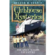 The Space Mission Adventure by Draper, Sharon M.; Watson, Jesse Joshua, 9781442442269
