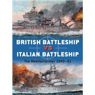 British Battleship Vs Italian Battleship by Stille, Mark; Wright, Paul; Gilliland, Alan, 9781472832269