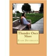 Thunder Once More by Devereaux, Evan James, 9781522872269