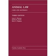 Animal Law : Cases and Materials by Waisman, Sonia S.; Frasch, Pamela D.; Wagman, Bruce A., 9781594602269