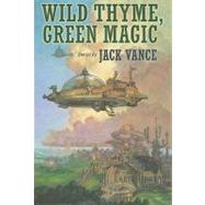 Wild Thyme, Green Magic by Vance, Jack, 9781596062269