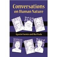 Conversations on Human Nature by Fuentes,Agustfn, 9781629582269