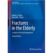Fractures in the Elderly by Pignolo, Robert J.; Ahn, Jaimo, 9783319722269