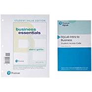 Business Essentials, Student Value Edition Plus MyLab Intro to Business with Pearson eText -- Access Card Package by Ebert, Ronald J.; Griffin, Ricky W., 9780135222270
