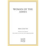 Woman of the Ashes by Couto, Mia; Brookshaw, David, 9780374292270