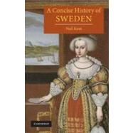 A Concise History of Sweden by Neil Kent, 9780521012270