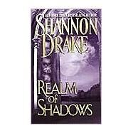Realm of Shadows by Drake, Shannon, 9780821772270