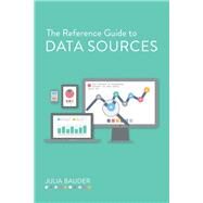 The Reference Guide to Data Sources by Bauder, Julia, 9780838912270