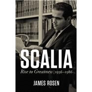 Scalia by James Rosen, 9781684512270