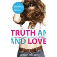 Truth and Love : In a Sexually Disordered World by Searle, David, 9781845502270