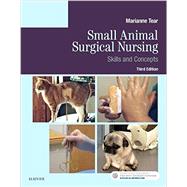 Small Animal Surgical Nursing: Skills and Concepts by Tear, Marianne, 9780323312271