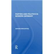 Parties and Politics in Modern Germany by Braunthal, Gerard, 9780367282271