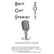 Best Gay Stories 2011 by Dube, Peter, 9781590212271