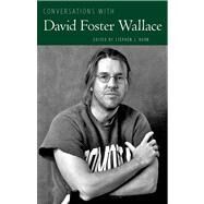Conversations With David Foster Wallace by Burn, Stephen J., 9781617032271