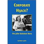 Corporate Hijack? by Lynch, Brian, 9781843752271