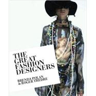 The Great Fashion Designers by Polan, Brenda; Tredre, Roger, 9781847882271