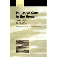 Palliative Care in the Home by Doyle, Derek; Jeffrey, David; Calman, Kenneth, 9780192632272