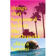 Things That Happened Before the Earthquake by BARZINI, CHIARA, 9780385542272