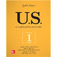 US: A Narrative History Volume 1: To 1877 by Davidson, James West; DeLay, Brian; Heyrman, Christine Leigh; Lytle, Mark; Stoff, Michael, 9781259712272