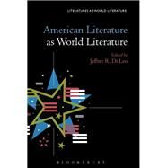 American Literature As World Literature by Di Leo, Jeffrey R., 9781501332272