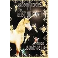 The Last Unicorn by Goldwell, Bruce, 9781897512272