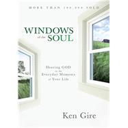Windows of the Soul by Gire, Ken, 9780310352273