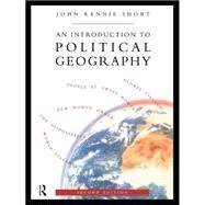 An Introduction to Political Geography by Short,John Rennie, 9780415082273