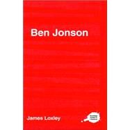 Ben Jonson by Loxley; James, 9780415222273