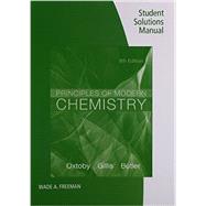 Student Solutions Manual for Oxtoby/Gillis/Butler's Principles of Modern Chemistry, 8th by Oxtoby, David W.; Gillis, H. Pat; Butler, Laurie J., 9781305092273