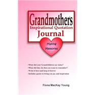 Grandmother's Inspirational Quotation Journal by Young, Fiona Mackay, 9781508732273