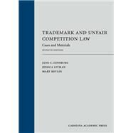 Trademark and Unfair Competition Law: Cases and Materials, Seventh Edition by Ginsburg, Jane C.; Litman, Jessica; Kevlin, Mary, 9781531022273