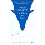 La flicit du loup by Paolo Cognetti, 9782234092273
