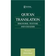 Qur'an Translation: Discourse, Texture and Exegesis by Abdul-Raof,Hussein, 9780700712274