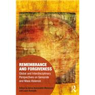 Remembrance and Forgiveness by Ajlina KaramehicMuratovic; Laura Kromjk, 9781000202274