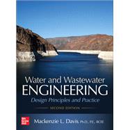 Water and Wastewater Engineering: Design Principles and Practice, Second Edition by Davis, Mackenzie, 9781260132274