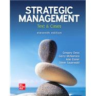 Loose-Leaf for Strategic Management: Text and Cases by Gregory Dess, Gerry McNamara, Alan Eisner and Steve Sauerwald, 9781266002274