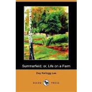 Summerfield; Or, Life on a Farm by Lee, Day Kellogg; Austin, J. M. (CON), 9781409962274