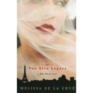 The Van Alen Legacy (A Blue Bloods Novel, Book 4) by de la Cruz, Melissa, 9781423102274