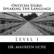 Onitcha Ugbo by Uche, Maureen, 9781475062274
