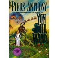 Yon Ill Wind by Anthony, Piers, 9780312862275
