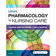 Lehne's Pharmacology for Nursing Care with Evolve Online Resources by Burchum, Jacqueline Rosenjack; Rosenthal, Laura D., R.N., 9780323512275