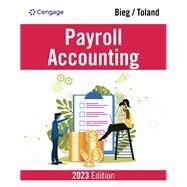 Payroll Accounting 2023, 33rd Edition by Bieg, Bernard J.; Toland, Judith A., 9780357722275