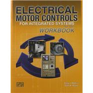 Electrical Motor Controls for Integrated Systems Workbook (Item #1227) by Rockis, Gary J.; Mazur, Glen A., 9780826912275